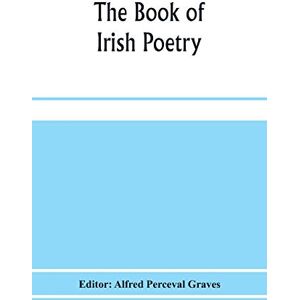 The book of Irish poetry The book of Irish poetry