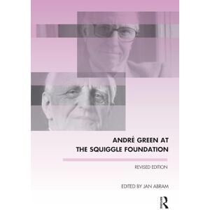 Abram, Jan Andre Green at the Squiggle Foundation (The Winnicott Studies Monograph Series) Abram, Jan Andre Green at the Squiggle Foundation (The Winnicott Studies Monograph Series)