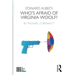 Bennett, Michael Y. Edward Albee's Who's Afraid of Virginia Woolf? (The Fourth Wall) Bennett, Michael Y. Edward Albee's Who's Afraid of Virginia Woolf? (The Fourth Wall)