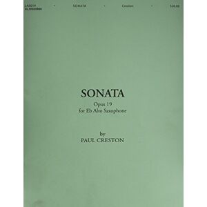 Sonata, Opus 19: For E-flat Alto Saxophone Sonata, Opus 19: For E-flat Alto Saxophone