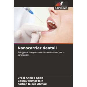 Ahmed Nanocarrier dentali: Sviluppo di nanoparticelle di satranidazolo per la parodontite Ahmed Nanocarrier dentali: Sviluppo di nanoparticelle di satranidazolo per la parodontite