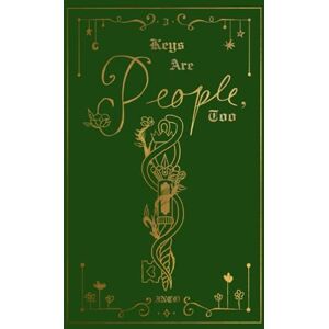 Becker Keys Are People Too: Volume 3 Becker Keys Are People Too: Volume 3