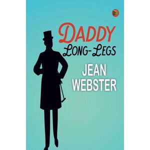 Jean Webster Daddy Long-Legs Jean Webster Daddy Long-Legs