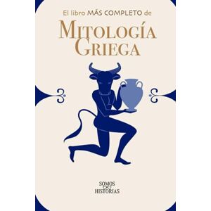 Historias, Somos El libro más completo de Mitología Griega Historias, Somos El libro más completo de Mitología Griega