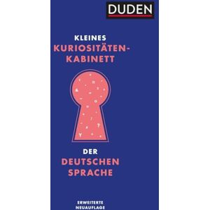 Kleines Kuriositätenkabinett der deutschen Sprache Kleines Kuriositätenkabinett der deutschen Sprache