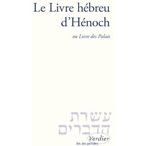 ANONYME Le livre hébreu d'Hénoch: Ou Livre des palais ANONYME Le livre hébreu d'Hénoch: Ou Livre des palais