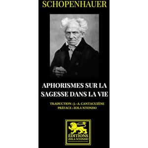 Schopenhauer Aphorismes sur la sagesse dans la vie Schopenhauer Aphorismes sur la sagesse dans la vie