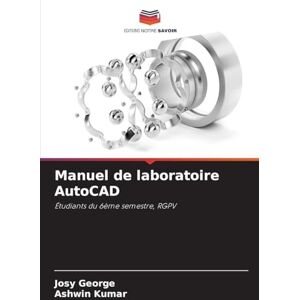 George, Josy Manuel de laboratoire AutoCAD George, Josy Manuel de laboratoire AutoCAD