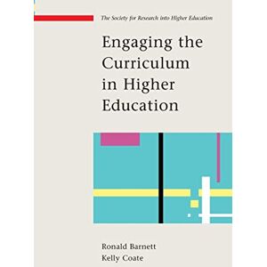 Barnett; Coate, Ronald Engaging the Curriculum (Society for Research Into Higher Education) Barnett; Coate, Ronald Engaging the Curriculum (Society for Research Into Higher Education)