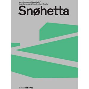 Snohetta: Architektur und Baudetails / Architecture and construction details (DETAIL Special) Snohetta: Architektur und Baudetails / Architecture and construction details (DETAIL Special)