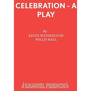 Waterhouse, Keith Celebration (Acting Edition S.) Waterhouse, Keith Celebration (Acting Edition S.)