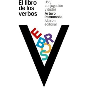 Ramoneda, Arturo El libro de los verbos : uso, conjugación y dudas Ramoneda, Arturo El libro de los verbos : uso, conjugación y dudas