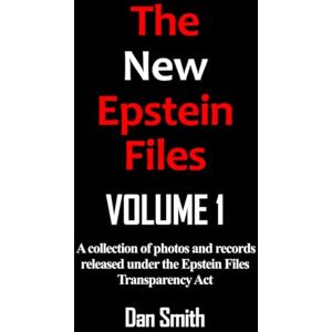 Smith, Daniel The New Epstein Files Volume 1 Smith, Daniel The New Epstein Files Volume 1
