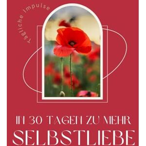 Fertig, Andrea Trauma-Heilung für überforderte Mamas: 30 Tage Selbstliebe: Traumasensibles Arbeitsbuch für innere Stabilität, Heilung des inneren Kindes und mehr Selbstannahme Fertig, Andrea Trauma-Heilung für überforderte Mamas: 30 Tage Selbstliebe: Traumasensibles Arbeitsbuch für innere Stabilität, Heilung des inneren Kindes und mehr Selbstannahme
