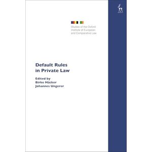 Default Rules in Private Law (Studies of the Oxford Institute of European and Comparative Law) Default Rules in Private Law (Studies of the Oxford Institute of European and Comparative Law)