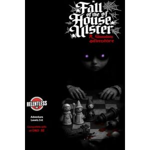 Harris, Malcolm Fall of the House of Ulster: A 5e Adventure for levels 5-6 (Relentless Fiction Dnd 5e compatable supplements.) Harris, Malcolm Fall of the House of Ulster: A 5e Adventure for levels 5-6 (Relentless Fiction Dnd 5e compatable supplements.)