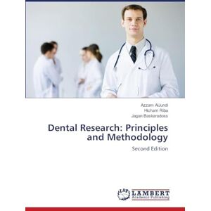 AlJundi, Azzam Dental Research: Principles and Methodology: Second Edition AlJundi, Azzam Dental Research: Principles and Methodology: Second Edition