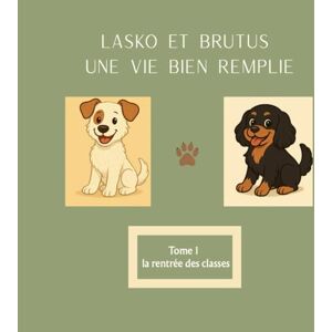 Bolognini, Pascale Marie Lasko et Brutus, une vie bien remplie.: La rentrée des classes Bolognini, Pascale Marie Lasko et Brutus, une vie bien remplie.: La rentrée des classes