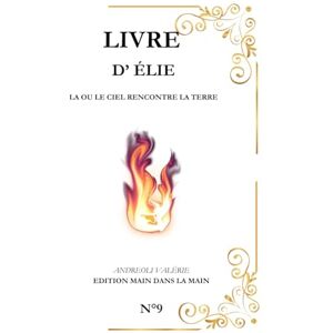 Main dans la Main, Editions Elie: La ou le ciel rencontre la terre (Série "Les Grands Personnages de la Bible") Main dans la Main, Editions Elie: La ou le ciel rencontre la terre (Série "Les Grands Personnages de la Bible")