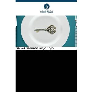 NDONGO NDJONDJO, Michel Beitrag zur studie über die aufrechterhaltung der ernährungssicherheit: Für nachhaltige entwicklung in der DRK durch eine lokale strategieFall des Neuen Daipn Kinshasa NDONGO NDJONDJO, Michel Beitrag zur studie über die aufrechterhaltung der ernährungssicherheit: Für nachhaltige entwicklung in der DRK durch eine lokale strategieFall des Neuen Daipn Kinshasa