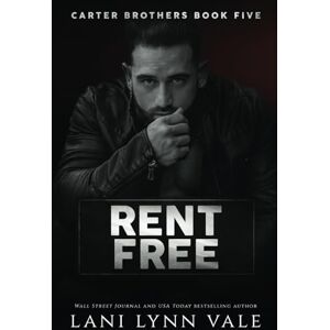 Vale, Lani Lynn Rent Free (Carter Brothers) Vale, Lani Lynn Rent Free (Carter Brothers)