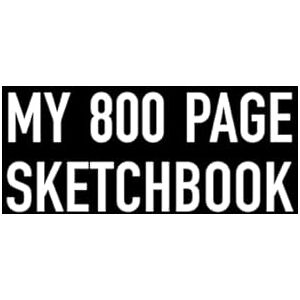 Very Big Books Co My 800 Page Sketchbook: The Biggest Sketch Book Ever Very Big Books Co My 800 Page Sketchbook: The Biggest Sketch Book Ever