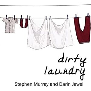 Stephen Murray Dirty Laundry Stephen Murray Dirty Laundry