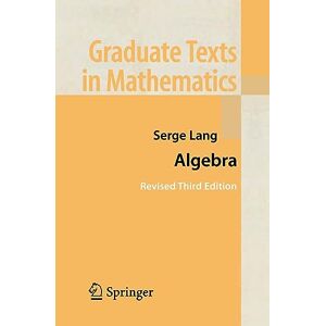 Lang, Serge Algebra (Volume 1 + Volume 2): 211 (Graduate Texts in Mathematics, 211) Lang, Serge Algebra (Volume 1 + Volume 2): 211 (Graduate Texts in Mathematics, 211)