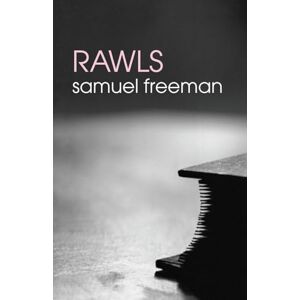 Freeman, Samuel Rawls (Routledge Philosophers) Freeman, Samuel Rawls (Routledge Philosophers)