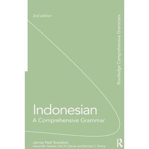 Sneddon, James Neil Indonesian: A Comprehensive Grammar (Routledge Comprehensive Grammars) Sneddon, James Neil Indonesian: A Comprehensive Grammar (Routledge Comprehensive Grammars)