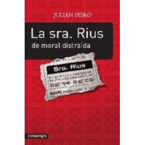 Peiró Escarré, Julià La sra. Rius de moral distraída Peiró Escarré, Julià La sra. Rius de moral distraída