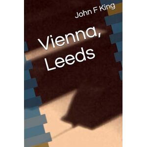 King, John Francis Vienna, Leeds King, John Francis Vienna, Leeds