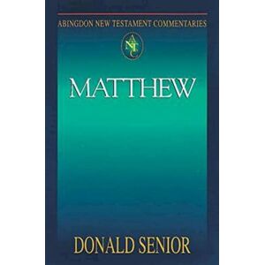 Senior, Donald Matthew (Abingdon New Testament Commentaries) Senior, Donald Matthew (Abingdon New Testament Commentaries)