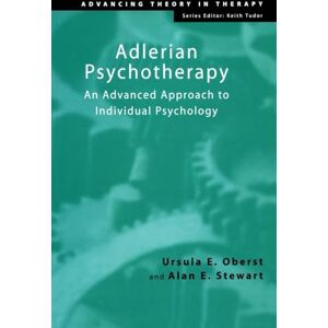 Oberst, Ursula E. Adlerian Psychotherapy: An Advanced Approach to Individual Psychology (Advancing Theory in Therapy) Oberst, Ursula E. Adlerian Psychotherapy: An Advanced Approach to Individual Psychology (Advancing Theory in Therapy)