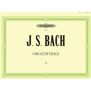 Johann Sebastian Bach Bach: Complete Organ Works in 9 volumes, Vol.3 (EP242) Johann Sebastian Bach Bach: Complete Organ Works in 9 volumes, Vol.3 (EP242)