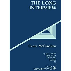 McCracken, Grant MCCRACKEN: THE LONG INTERVIEW (P): 13 (Qualitative Research Methods) McCracken, Grant MCCRACKEN: THE LONG INTERVIEW (P): 13 (Qualitative Research Methods)