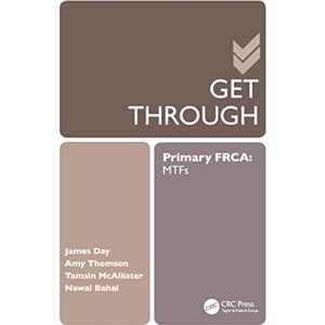 Day, James Get Through Primary FRCA: MTFs Day, James Get Through Primary FRCA: MTFs
