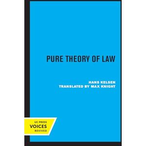 Kelsen, Hans Pure Theory of Law Kelsen, Hans Pure Theory of Law