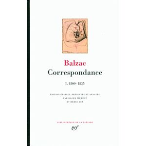 Balzac, Honore de Correspondance 1 leatherbound: 1809-1835 Balzac, Honore de Correspondance 1 leatherbound: 1809-1835