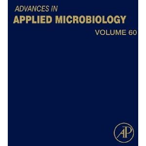 Academic Press Advances in Applied Microbiology (ISSN Book 60) Academic Press Advances in Applied Microbiology (ISSN Book 60)