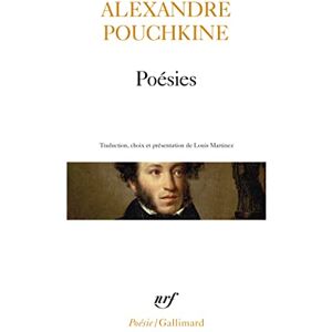 Pouchkine, Alexandre Poesies Pouchkine: A32792 (Poesie/Gallimard) Pouchkine, Alexandre Poesies Pouchkine: A32792 (Poesie/Gallimard)