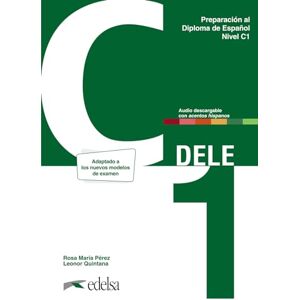 Mendaza, Leonor Quintana Preparación al DELE C1. Libro del alumno (Preparación al Diploma de Español) Mendaza, Leonor Quintana Preparación al DELE C1. Libro del alumno (Preparación al Diploma de Español)