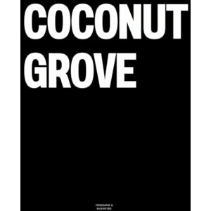 Vulgarities, Typography Coconut Grove: The Coffee Table Book Vulgarities, Typography Coconut Grove: The Coffee Table Book