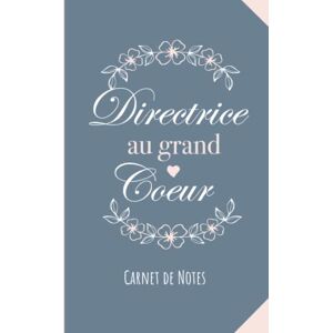Directrice Publishing, BonnesNotes Directrice au grand coeur: Carnet de notes (A5) Idée Cadeau pour une Directrice Crèche école maternelle Cadeaux original de noël ou d'anniversaire Directrice Publishing, BonnesNotes Directrice au grand coeur: Carnet de notes (A5) Idée Cadeau pour une Directrice Crèche école maternelle Cadeaux original de noël ou d'anniversaire