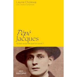 Cholewa, Laurie Pépé Jacques Qu'est-ce qui fait que l'on survit ? Cholewa, Laurie Pépé Jacques Qu'est-ce qui fait que l'on survit ?