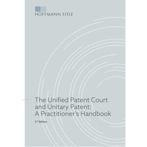 Steins LL.M., Dr. Clemens Tobias The Unified Patent Court and Unitary Patent: A Practitioner's Handbook Steins LL.M., Dr. Clemens Tobias The Unified Patent Court and Unitary Patent: A Practitioner's Handbook
