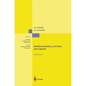 Conway, John Sphere Packings, Lattices and Groups: 290 (Grundlehren der mathematischen Wissenschaften, 290) Conway, John Sphere Packings, Lattices and Groups: 290 (Grundlehren der mathematischen Wissenschaften, 290)