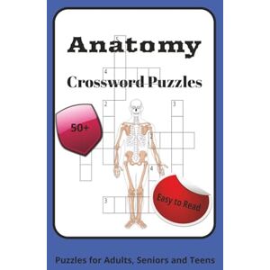 Peabody, MK Anatomy Crossword Puzzles: Crossword Puzzles with Easy To Read Print About Anatomy, Physiology, and Body Structure and More 6x9 Inches, 120 Pages 50+ Puzzles... Gift for all ages Peabody, MK Anatomy Crossword Puzzles: Crossword Puzzles with Easy To Read Print About Anatomy, Physiology, and Body Structure and More 6x9 Inches, 120 Pages 50+ Puzzles... Gift for all ages