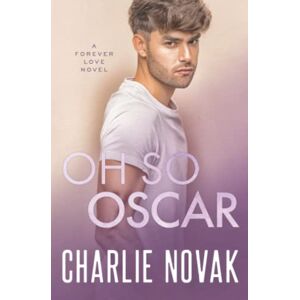 Novak, Charlie Oh So Oscar: 3 (Forever Love) Novak, Charlie Oh So Oscar: 3 (Forever Love)