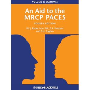 Ryder, Robert E. J. An Aid to the MRCP PACES, Volume 3: Station 5 Ryder, Robert E. J. An Aid to the MRCP PACES, Volume 3: Station 5